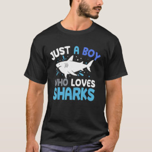 Just A Boy Who Loves Sharks Birthday Kid Shark T-Shirt