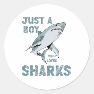Just a boy who loves Sharks Shark Lover Classic Round Sticker