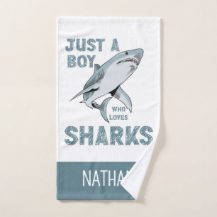 Just a boy who loves Sharks Shark Lover Hand Towel