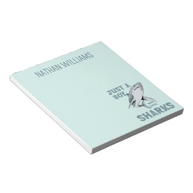 Just a boy who loves Sharks Shark Lover Notepad (Angled)