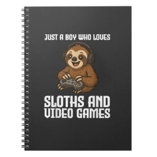 Just A Boy Who Loves Sloths and Video Games Gamer  Notebook