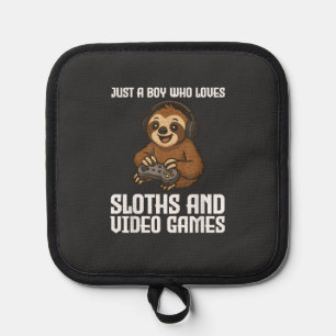 Just A Boy Who Loves Sloths and Video Games Gamer  Pot Holder