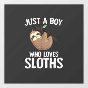 Just A Boy Who Loves Sloths Boys Toddler Sloth Lov