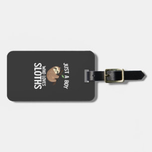 Just A Boy Who Loves Sloths Boys Toddler Sloth Lov Luggage Tag