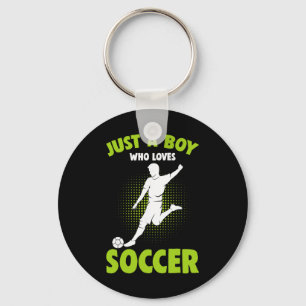 Just A Boy Who Loves Soccer Player Kids Boys Key Ring