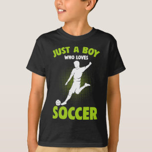 Just A Boy Who Loves Soccer Player Kids Boys  T-Shirt