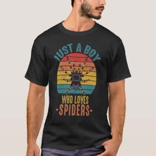 Just A Boy Who Loves Spiders Retro Vintage Pet Spi T-Shirt