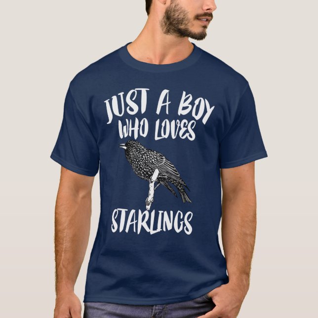 Just A Boy Who Loves Starlings Birds T-Shirt (Front)