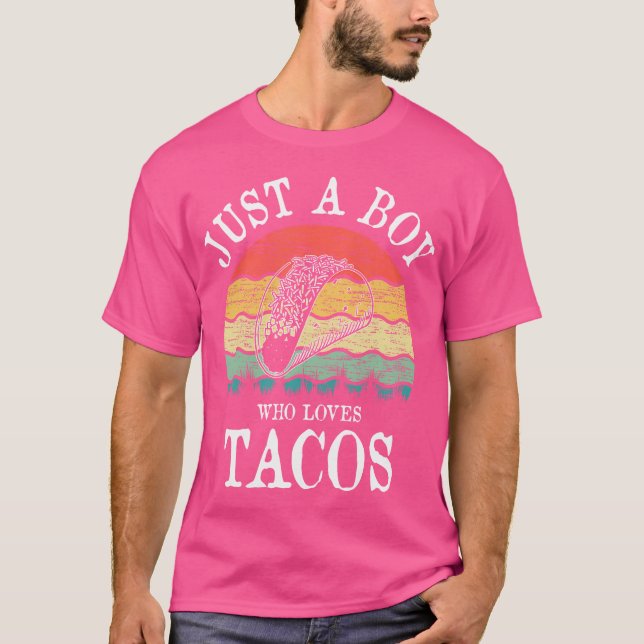 Just A Boy Who Loves Tacos T-Shirt (Front)