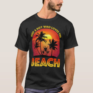 Just A Boy Who Loves The Beach T-Shirt