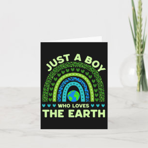 Just A Boy Who Loves The Earth Earth Day Rainbow  Card