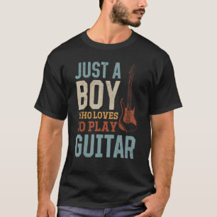 Just A Boy Who Loves To Play Guitar - Guitar Playe T-Shirt