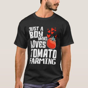 Just A Boy Who Loves Tomato Farming Tomato Farmer T-Shirt