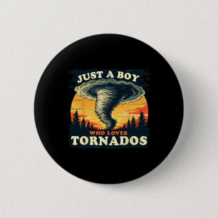 Just A Boy Who Loves Tornados Meteorology Storm Ch 6 Cm Round Badge
