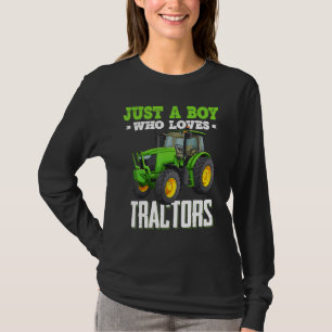 Just A Boy Who Loves Tractors Farm Trucks Boys Tod T-Shirt