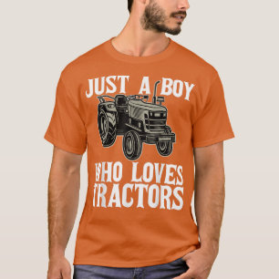 Just A Boy Who Loves Tractors Farmer Funny Tractor T-Shirt