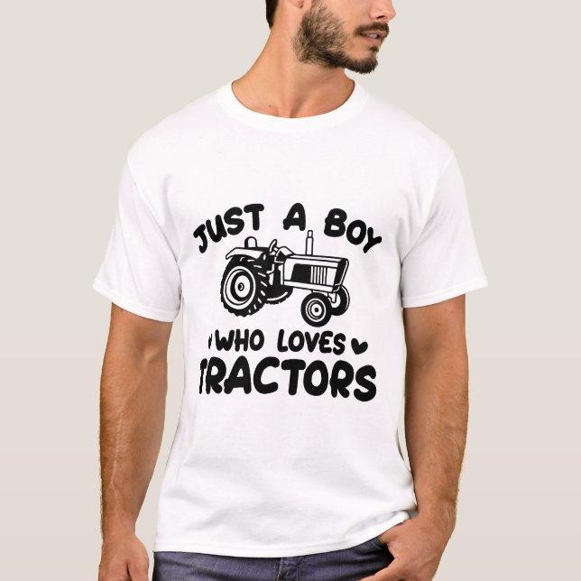 Just A Boy Who Loves Tractors T-Shirt, Birthday T-Shirt (Front)