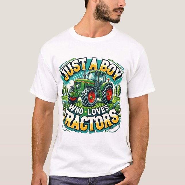 Just A Boy Who Loves Tractors T-Shirt, Birthday T-Shirt (Front)