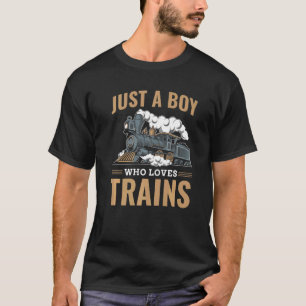 Just A Boy Who Loves Trains Model Railroad Train L T-Shirt
