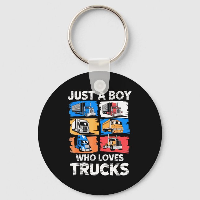 Just A Boy Who Loves Trucks Funny Semi Truck Lover Key Ring (Front)