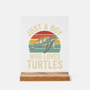 Just a Boy Who Loves Turtles Vintage Turtle Shirt_ Acrylic Sign