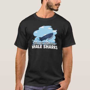 Just a Boy Who Loves Whale Sharks For Marine Biolo T-Shirt