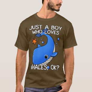 Just A Boy Who Loves Whales 1 T-Shirt