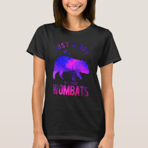 Just A Boy Who Loves Wombats Wombat Wombat T-Shirt