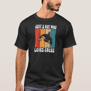 Just A Boyl Who Loves Orcas Killer Whales Sea Ocea T-Shirt