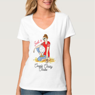 Just a Couple Crazy Chicks T-Shirt