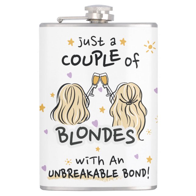 "Just a couple of blondes" Flask (Front)