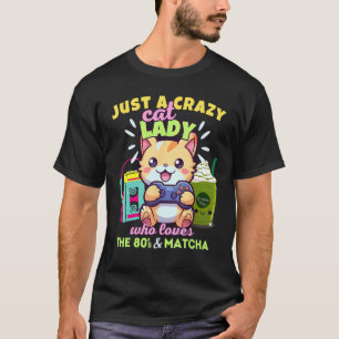 Just A Crazy Cat Lady Who Loves Gaming Iced Matcha T-Shirt