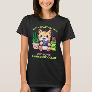 Just A Crazy Cat Lady Who Loves Plants Chocolate & T-Shirt