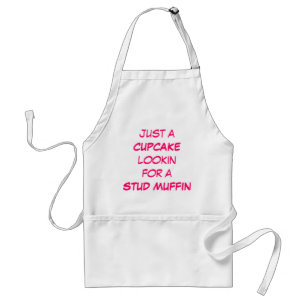 Just a Cupcake Looking for a Stud Muffin Aprons