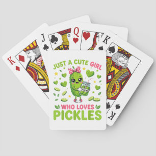 Just A Cute Girl Who Loves Pickles Playing Cards