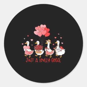 Just A Cute Goose Funny Valentines Shirt For Women Classic Round Sticker