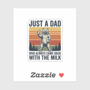 Just a Dad Came Back With the Milk Bear Shirt_1