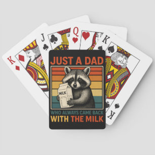 Just A Dad Who Always Came Back With The Milk Playing Cards