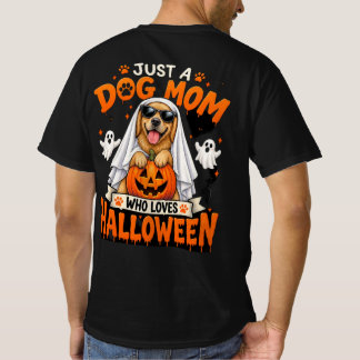 just a Dog Mum Who Loves Halloween Cute Golden ret T-Shirt