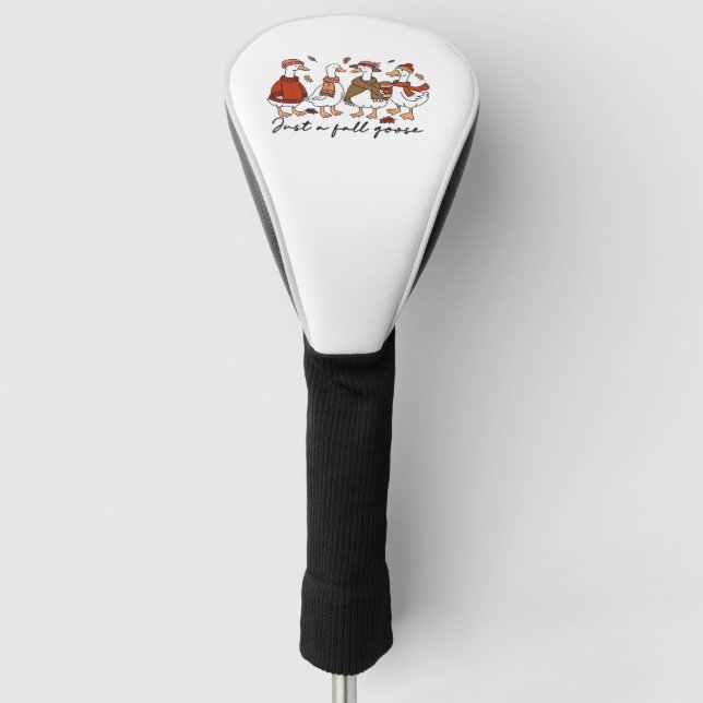 Just a Fall Goose Classic T-Shirt Golf Head Cover (Front)
