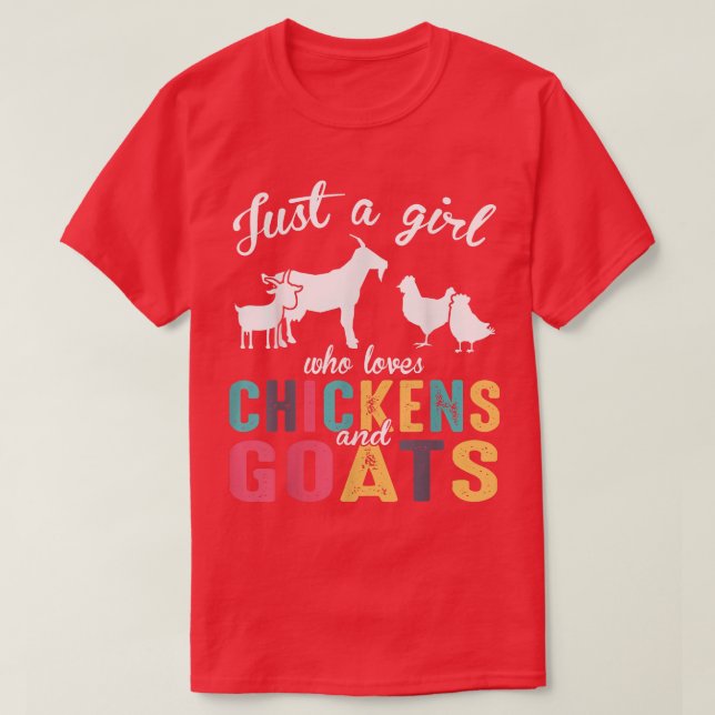 Just A Farm Girl Who Loves Chickens and Goats Farm T-Shirt (Design Front)