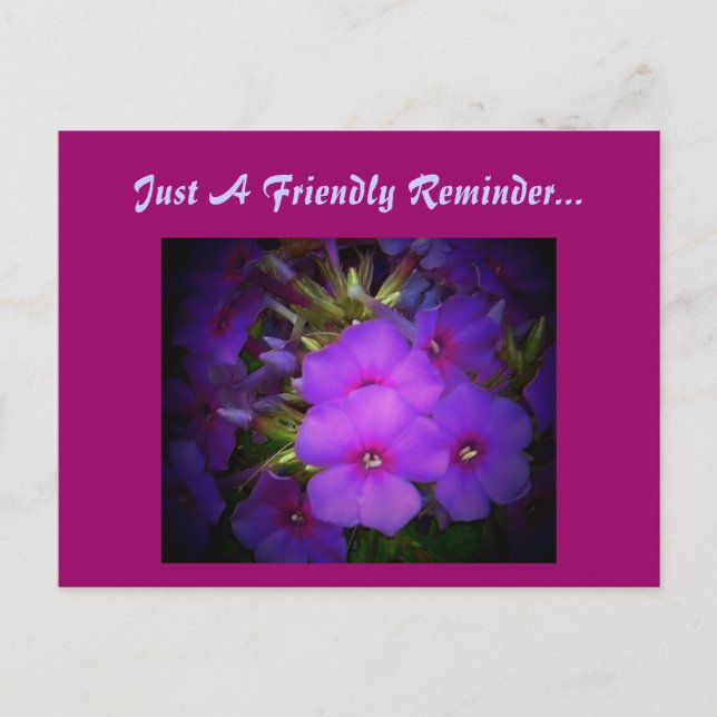 Just A Friendly Reminder...Postcard Postcard (Front)