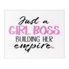 Just A Girl Boss Building Her Empire Poster