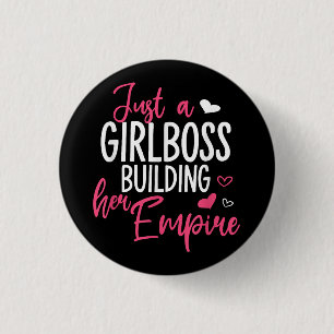 Just a girl boss building her empire women inspiri 3 cm round badge