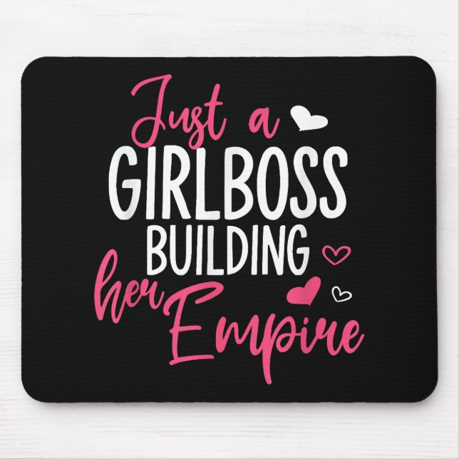 Just a girl boss building her empire women inspiri mouse pad (Front)