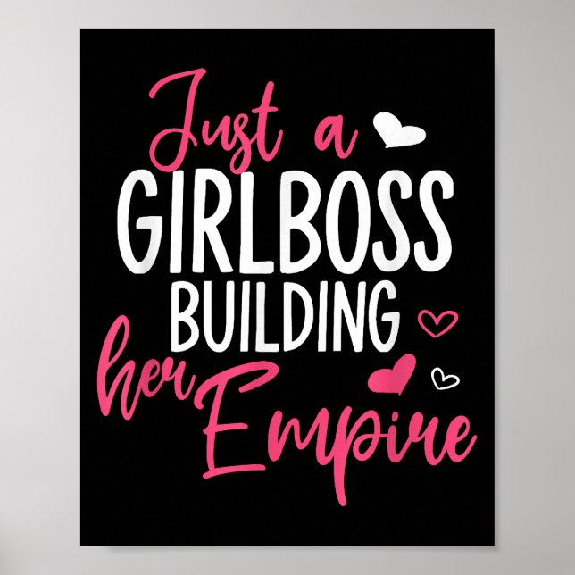 Just a girl boss building her empire women inspiri poster (Front)