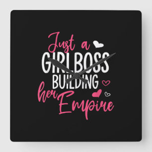 Just a girl boss building her empire women inspiri square wall clock