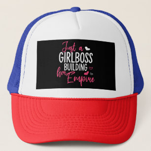 Just a girl boss building her empire women inspiri trucker hat