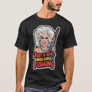 Just A Girl In Love With Fishing - Angler Gift Fun T-Shirt