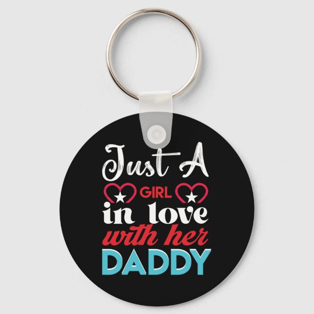 Just A Girl In Love With Her Daddy Valentine Key Ring (Front)